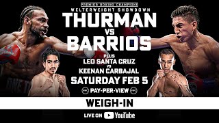 Thurman vs Barrios OFFICIAL WEIGHIN  FOX Sports PBC PPV [upl. by Maidel]