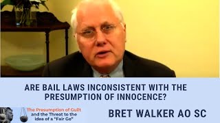 Presumption Guilt QampA Bret Walker AO SC Are Bail Laws inconsistent with the presumption of innocence [upl. by Neehsuan]