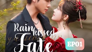 ENG SUB Rainkissed Fate EP1 14 Starring Chen Fangtong Dai Gaozheng I ROMANCE STORY [upl. by Apfelstadt]