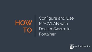 How to Configure and Use MACVLAN with Docker Swarm in Portainer [upl. by Trev886]