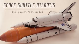 DIY Space Shuttle Atlantis papercraft model step by step tutorial [upl. by Grantley]