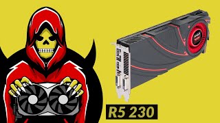 R5 230 Test in 6 Games 2019 [upl. by Bran]