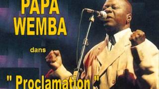 Proclamation PAPA WEMBA 1985 [upl. by Karia90]