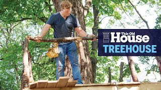 How to Build a Treehouse  This Old House [upl. by Elahcar]