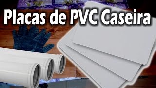 Fazendo Chapa de PVC para diversas Utilidades [upl. by Hayidah]