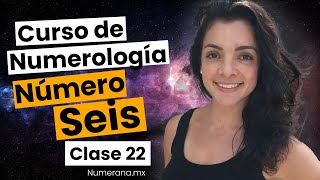 ¿QUÉ significa el NÚMERO 6 para la NÚMEROLOGIA 🌌 Curso de NUMEROLOGÍA [upl. by Jocelin]