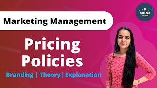 Pricing Policies and Strategies  Branding  Marketing Management [upl. by Ettelliw]