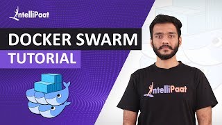 Docker Swarm Step by Step  What is Docker Swarm  How to create Docker Swarm  Intellipaat [upl. by Atiruam337]