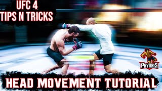 UFC 4 HEAD MOVEMENT TUTORIAL EASY TIPS [upl. by Anniram]