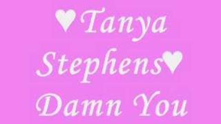 Damn You  Tanya Stephens [upl. by Atiuqihc586]