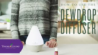 How to Use the Young Living Dewdrop Ultrasonic Diffuser [upl. by Aierbma855]