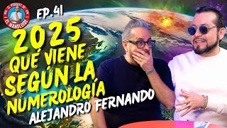 NUMEROLOGÍA 2025 por Alejandro Fernando TIPS para crear TU AÑO más EXITOSO  EP 41 EL MANOLOIDE [upl. by Diley]