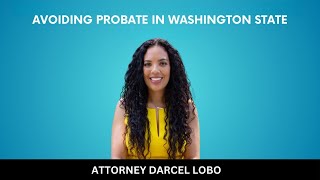 Avoiding Probate in Washington State [upl. by Coats501]