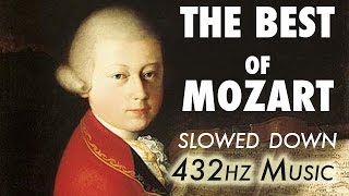 The Best Of Mozart  Slowed Down  432Hz  45 Hours [upl. by Eidnar]