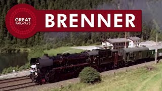 Eisenbahn Über den Brenner  German • Great Railways [upl. by Perri142]