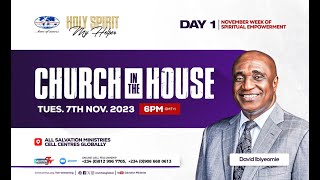 CHURCH IN THE HOUSE  WOSE  Day 1 HOLY SPIRIT MY HELPER  TUESDAY 7TH NOVEMBER 2023 [upl. by Kieryt432]