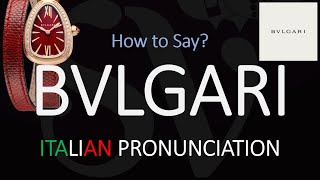 How to Pronounce Bvlgari CORRECTLY [upl. by Tolmach751]