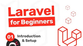 Laravel Tutorial for Beginners 1  Introduction amp Setup [upl. by Perdita]