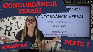 ✔ CONCORDÂNCIA VERBAL SUJEITO SIMPLES  Parte 1 de 3  Profa Pamba [upl. by Oeram]