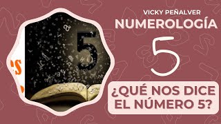 ¿Qué nos dice el número 5 I Numerología [upl. by Dlonyer]