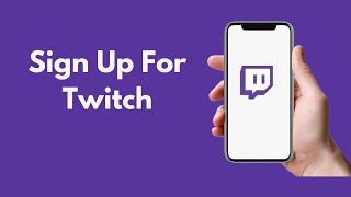 How to Sign Up For Twitch 2021  Make Twitch Account [upl. by Yasdnil]