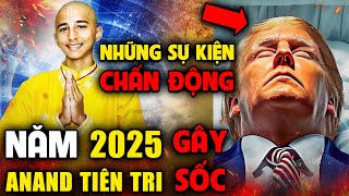 Anand Đã Nhìn Thấy Gì Lời Tiên Tri 2025 Khiến Thế Giới Run Sợ Triết Lý Nhân Sinh [upl. by Tallbot]