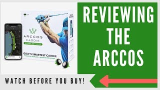 ✅ ARCCOS CADDIE SMART SENSORS AN HONEST REVIEW [upl. by Hayidah214]