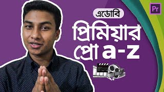 Adobe Premiere Pro  Full Video Editing Tutorial in Bangla [upl. by Eycats]