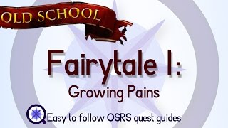 Fairytale 1 Growing Pains  OSRS 2007  Easy Old School Runescape Quest Guide [upl. by Conlin]