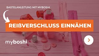 Reißverschluss einnähen Anleitung in 2 Minuten  myboshi [upl. by Beeck]