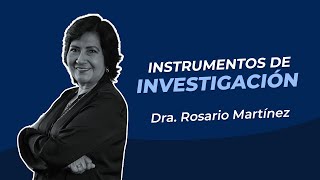 Instrumentos de investigación  Dra Rosario Martínez [upl. by Redmer382]