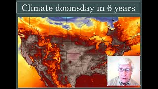 Climate Doomsday 6 Years From Now [upl. by Enileuqcaj]