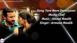 Tere Mere Darmiyaan  Lyrics with English translationArmaan Maalik Amaal MaalikChefSaif [upl. by Aicertap656]