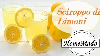 Sciroppo di Limoni  HomeMade  Lemon Syrup [upl. by Reichel]