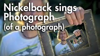 Photograph of a Photograph  Nickelback [upl. by Biamonte432]