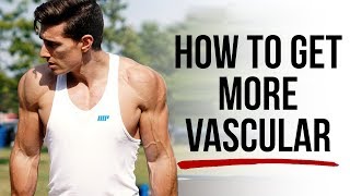 Vascularity 101  How To See More Veins and Look Leaner [upl. by Borek211]