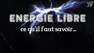 Energie libre ce quil faut savoir [upl. by Adley]