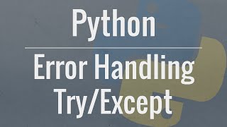 Python Tutorial Using TryExcept Blocks for Error Handling [upl. by Levitan]