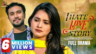 Bangla New Natok 2020  I HATE LOVE STORY  Farhan Ahmed Jovan  Tanjin Tisha  Bangladeshi Drama HD [upl. by Jewel]