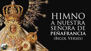 Himno a Nuestra Señora de Peñafrancia Bicol Verses [upl. by Pattin]