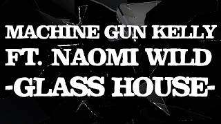 MGK – Glass House Lyrics [upl. by Ruomyes]