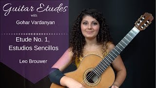 Etude No 1 Estudios Sencillos Leo Brouwer  Guitar Etudes with Gohar Vardanyan [upl. by Torrlow]