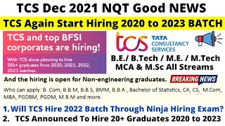 TCS Again Started Hiring for 2020 to 2023 Batch TCS December NQT Exam Registration amp Hiring Started [upl. by Rubie303]