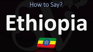 How to Pronounce Ethiopia CORRECTLY [upl. by Diva]