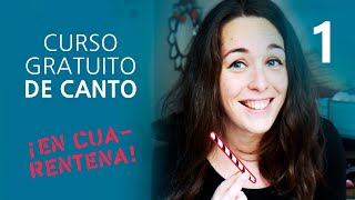 Curso de CANTO gratuito para la cuarentena  Clase 1 [upl. by Indys]