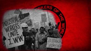 Solidarity Forever  IWW Song With Lyrics [upl. by Mutat]