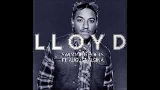 Lloyd feat August Alsina  Swimming Pools [upl. by Raknahs]