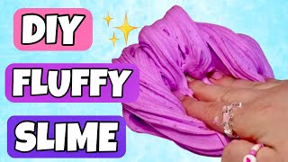 DIY FLUFFY SLIME TUTORIAL  How to Make Fluffy Slime  Slime ASMR ✨ [upl. by Ennazzus252]