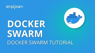 Docker Swarm  Docker Swarm Tutorial  What Is Docker Swarm  Docker Swarm Example  Simplilearn [upl. by Nahsez985]