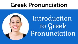 Introduction to Perfect Greek Pronunciation [upl. by Ninel716]